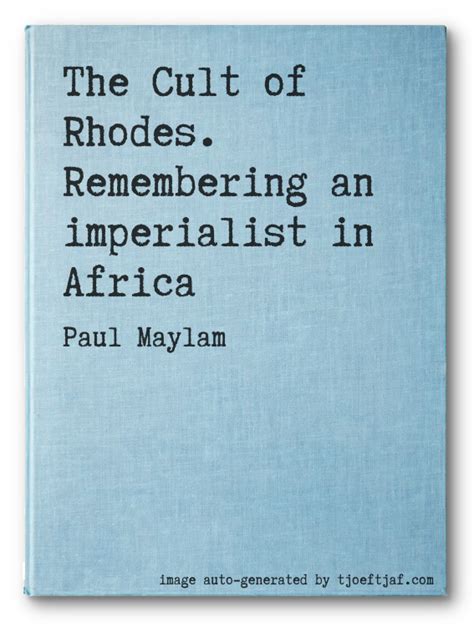 The cult of rhodes remembering an imperialist in africa. - The slangman guide to dirty english by david burke.