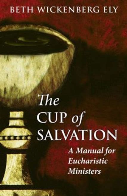 The cup of salvation a manual for eucharistic ministers. - When you reach me study guide.
