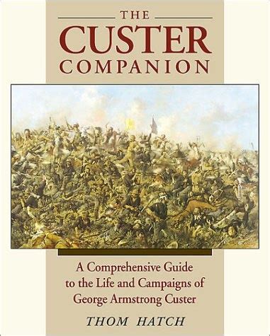 The custer companion a comprehensive guide to the life of george armstrong custer and the plains indian wars. - Study guide and workbook for mastertonhurleys chemistry principles and reactions 8th.