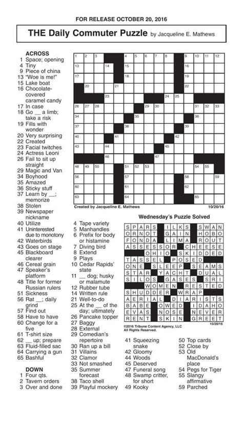 The daily commuter crossword answers. The Wall Street Journal Crossword: Play contest crossword puzzles, daily puzzles, or roll the dice and have the site choose a puzzle from the archive at random! Number puzzles are also available free of charge. Dictionary.com Crossword: Access a free daily crossword amongst an entire database of words and definitions to help you crack … 