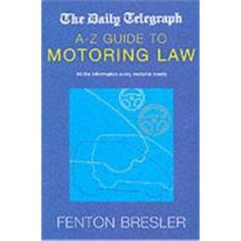 The daily telegraph a z guide to motoring law. - Pima medical institute exam study guide.