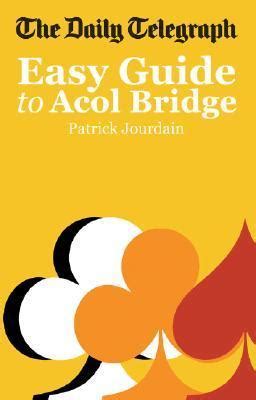 The daily telegraph easy guide to acol bridge by patrick jourdain. - Guide to networking essentials 6th ed solutions.