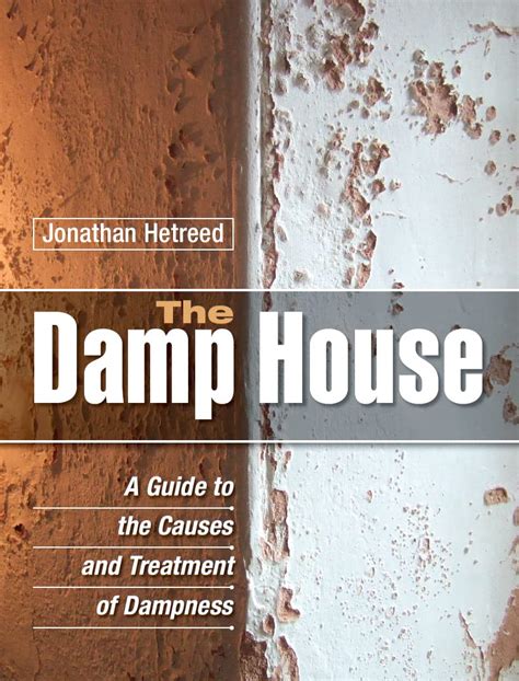 The damp house a guide to the causes and treatment of dampness. - The brompton hospital guide to chest physiotherapy.