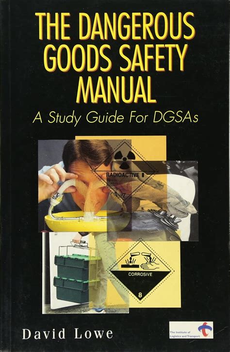 The dangerous goods safety manual by david lowe. - Untimate household production guide practicals on production of household chemical.
