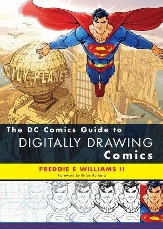 The dc comics guide to digitally drawing comics by freddie e williams ii. - Alpha omega elite car seat manual 2006.