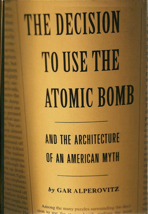 The decision to use the atomic bomb Britannica