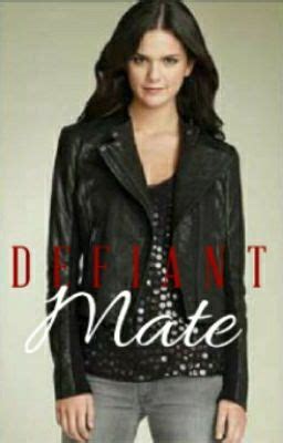 The Defiant Mate: A Romance with Indomitable Alpha. “The Defiant Mate” is as bold and intense as any other werewolf romance novel would be, with an astonishing first half and a rage-inducing male protagonist. Jay-la gets banished from the Blood Moon Pack by future Alpha Nathan after she violently strikes his “fated mate” - the future ...