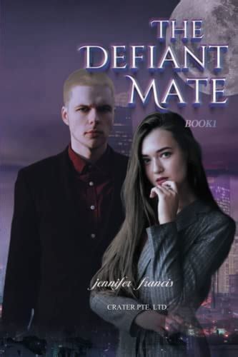 "The Defiant Mate" by Jennifer Francis i