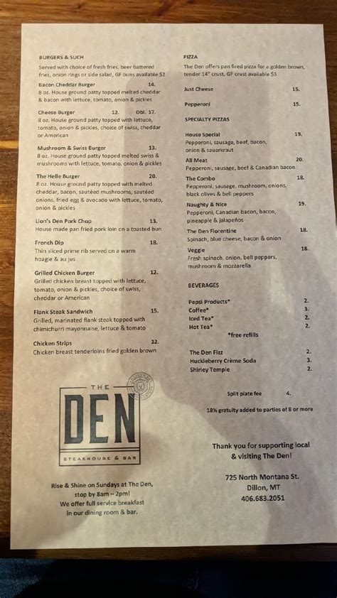 The den dillon menu. 210 reviews #3 of 19 Restaurants in Dillon $$ - $$$ American Steakhouse Bar. 725 N Montana St, Dillon, MT 59725 … 