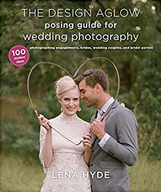 The design aglow posing guide for wedding photography 100 modern ideas for photographing engagements. - Let s read our feet the foot reading guide.