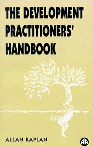 The development practitioners handbook by allan kaplan. - Sit and be fit the caregivers guide to exercise video.