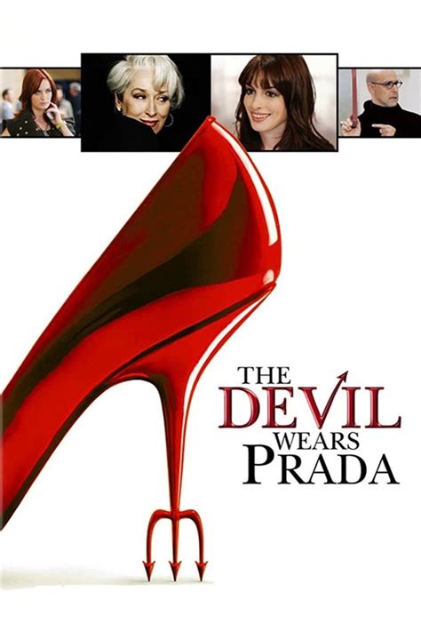  The Devil Wears Prada: Directed by David Frankel. With Meryl Streep, Anne Hathaway, Emily Blunt, Stanley Tucci. A smart but sensible new graduate lands a job as an assistant to Miranda Priestly, the demanding editor-in-chief of a high fashion magazine. 