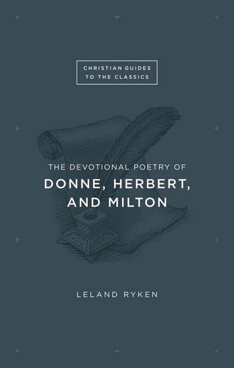 The devotional poetry of donne herbert and milton christian guides to the classics. - Sources de l'histoire de l'université d'orléans.