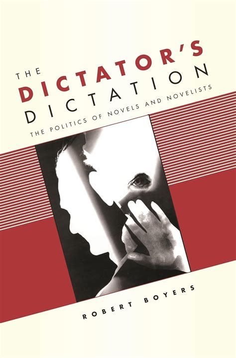 The dictators dictation the politics of novels and novelists. - The fiction writers guide to dialogue by john hough jr.