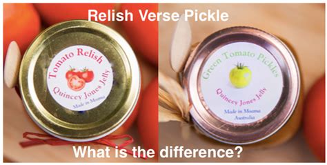 The difference between Relish and Pickle - Quincey Jones Jelly