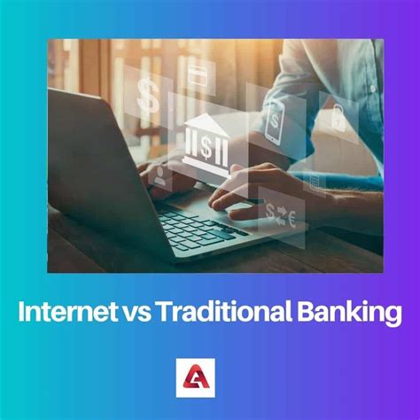 The difference between online and traditional banks