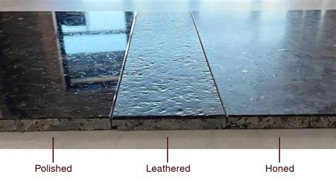 The differences between honed, polished, and leathered surfaces