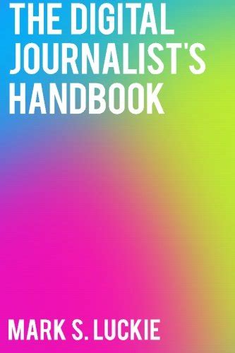 The digital journalists handbook by mark s luckie. - 71 [i.e. setenta e uma] cartas de mario de andrade..