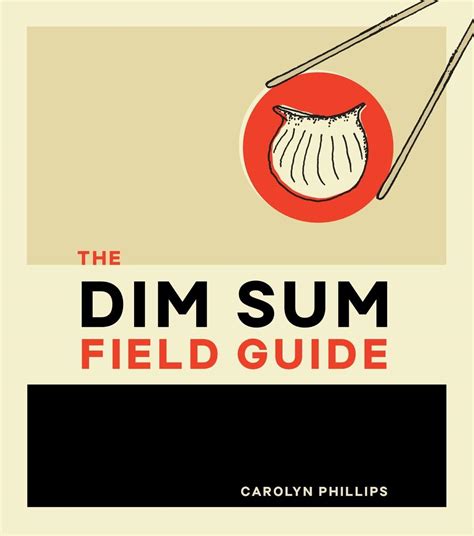 The dim sum field guide a taxonomy of dumplings buns meats sweets and other specialties of the chinese teahouse. - Jo frost s confident toddler care the ultimate guide to the toddler years.