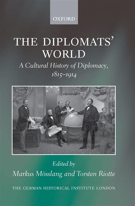 The diplomats world the cultural history of diplomacy 1815 1914 studies of the german historical. - Raymarine e series classic e80 e120 manuale di servizio.