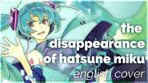 The disappearance of hatsune miku lyrics. The Disappearance of Hatsune Miku.mid 845 plays · created 2018-10-21 by FriskPDreemurr inspired #2000243 , #1972370 , #1160976 , +1 Download MIDI Comments 