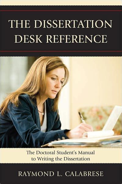 The dissertation desk reference the doctoral student s manual to. - The legal writing handbook analysis research and writing legal research.