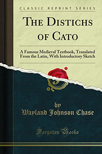 The distichs of cato a famous medieval textbook translated from the latin with introductory sketch classic reprint. - Alte synagoge und mikwe zu erfurt =.