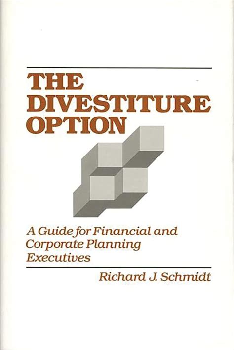 The divestiture option a guide for financial and corporate planning executives 1st edition. - A collectors guide to military rifle disassembly and reassembly.