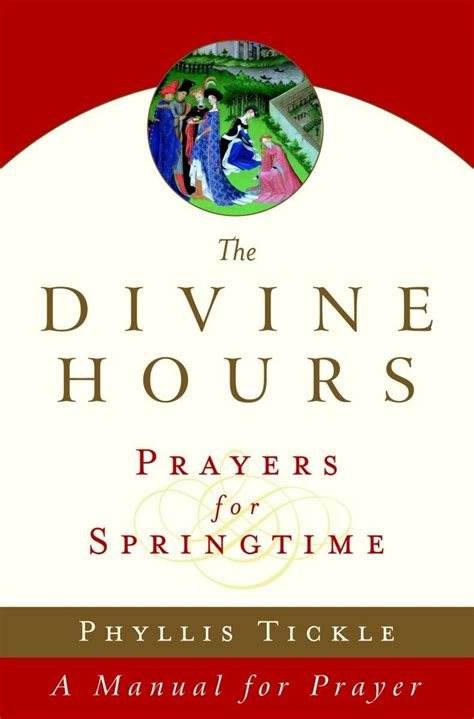 The divine hours volume three prayers for springtime a manual. - A que no te animás a leer esto.