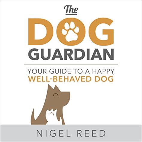 The dog guardian your guide to a happy wellbehaved dog. - Manuelle prüfung lebenslauf probe 2 erfahrung.