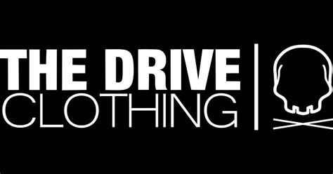 The drive clothing. 