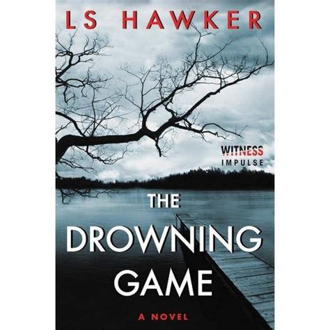 The drowning game by ls hawker. - Bolens 3 5 hp edger manual.