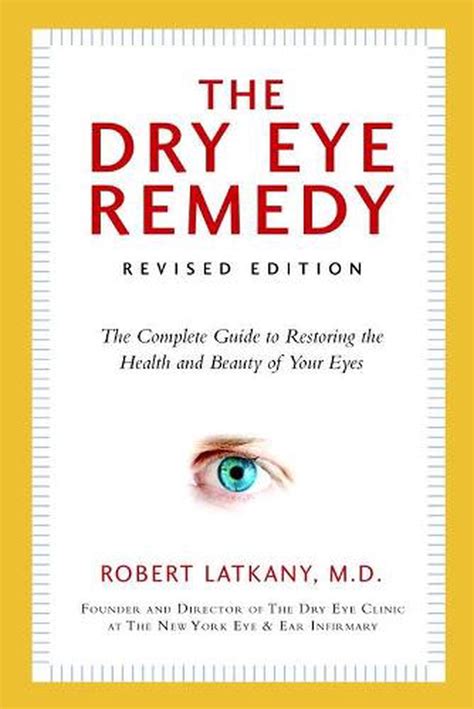 The dry eye remedy the complete guide to restoring the. - Und ihr geist lebt trotzdem weiter!.