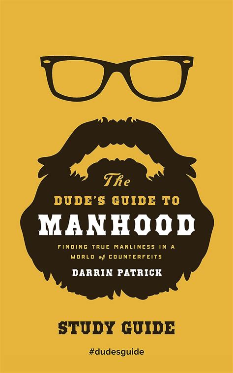 The dudes guide to manhood study guide finding true manliness in a world of counterfeits. - Acting re considered a theoretical and practical guide worlds of performance.