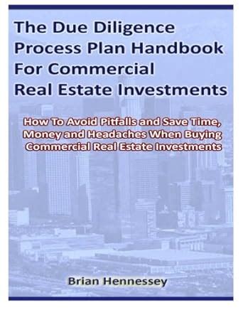 The due diligence process plan handbook for commercial real estate. - Mujer y poesía en el yunque.