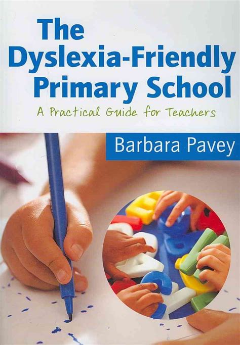 The dyslexia friendly primary school a practical guide for teachers. - Unité des chrétiens et conversion du monde.