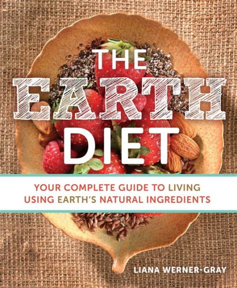 The earth diet your complete guide to living using earths natural ingredients. - Manuale sostituzione cuscinetti volvo penta gimbal.
