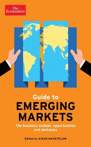 The economist guide to emerging markets lessons for business success and the outlook for different markets economist. - Manuale di officina john deere 3350.