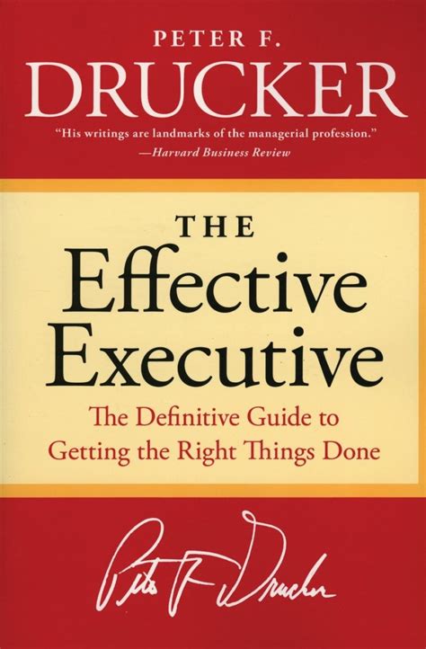 The Effective Executive: The Definitive Guide to Getting the Right Things Done - Ebook written by Peter F. Drucker. Read this book using Google Play Books app on your PC, android, iOS devices. Download for offline reading, highlight, bookmark or take notes while you read The Effective Executive: The Definitive Guide to Getting the Right Things Done..