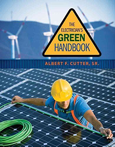 The electricians green handbook go green with renewable energy resources. - Used aisc steel construction manual 13th edition.