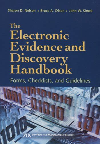 The electronic evidence and discovery handbook forms checklists and guidelines. - Ottave levenspiel file manuali della soluzione.