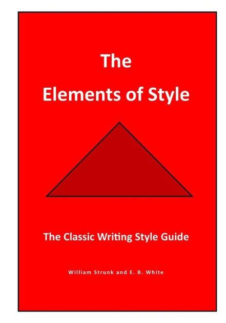 The elements of style the classic writing style guide. - Wer eynen spielmann zu tode schlaegt--.