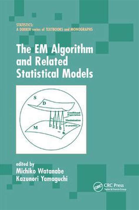 The em algorithm and related statistical models statistics a series of textbooks and monographs. - Fourth grade aims science study guide.
