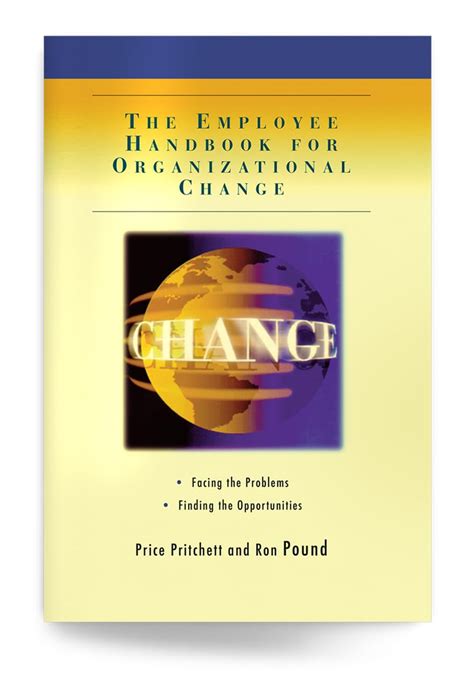 The employee handbook for organizational change facing the problems finding the opportunities. - Sociologia con aplicaciones en paises de habla hispana.