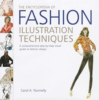 The encyclopedia of fashion illustration techniques a comprehensive step by step visual guide to fa. - 98 mitsubishi montero sport owners manual.