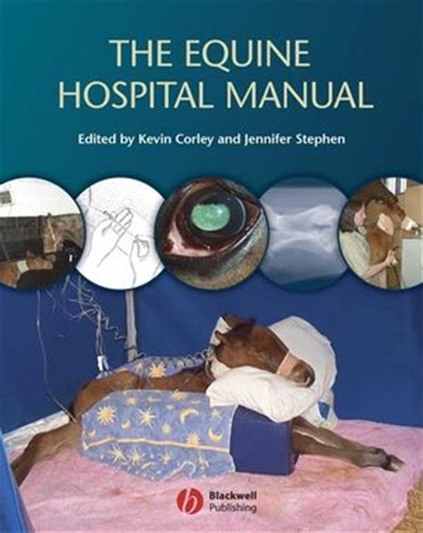 The equine hospital manual 1st first edition published by wiley blackwell 2009. - Clubs forza italia e movimento politico.