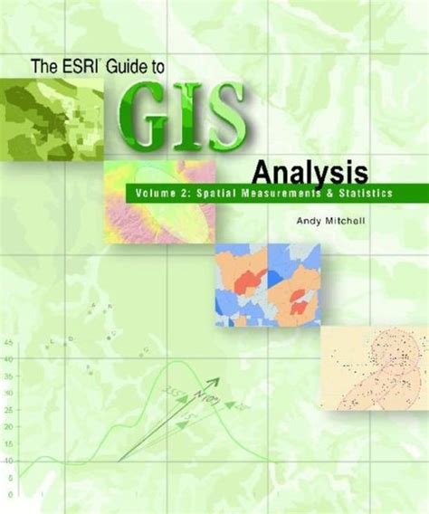 The esri guide to gis analysis by andy mitchell. - Von reichen polderbauern und armen moorhahntjes.