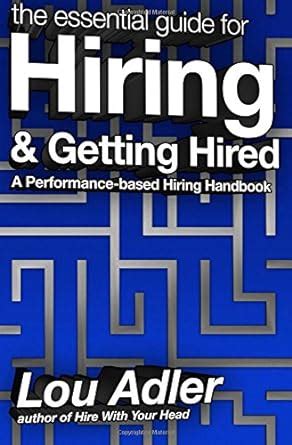 The essential guide for hiring amp getting hired lou adler. - Training van de basis, instrument voor ontwikkeling?.