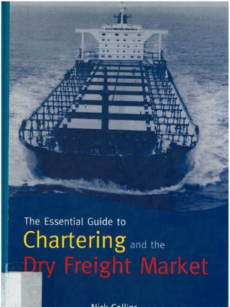 The essential guide to chartering and the dry freight market. - Vincere l'occidente di hans von sachsen altenburg.