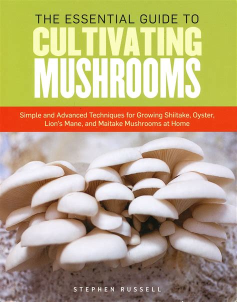 The essential guide to cultivating mushrooms simple and advanced techniques for growing shiitake oyster lions. - Mazda mx 5 miata 16 enthusiasts workshop manual.